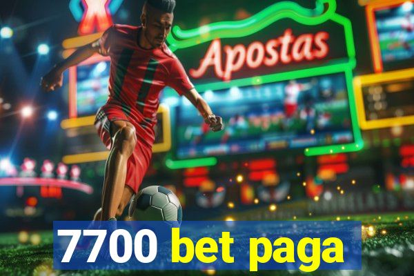 7700 bet paga